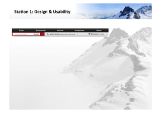 Sta3on	
  1:	
  Design	
  &	
  Usability	
  	
  




                                                   VARIANTE	
  	
  4	
  
 