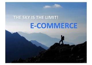 E-­‐COMMERCE	
  
 