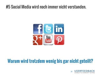#5 Social Media wird noch immer nicht verstanden.
29
Warum wird trotzdem wenig bis gar nicht geteilt?
 