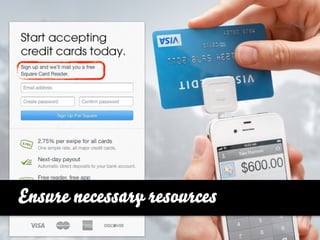 Ensure necessary resources
 