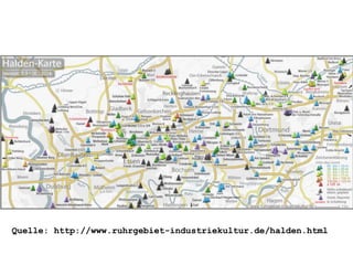 Quelle: http://www.ruhrgebiet-industriekultur.de/halden.html
 