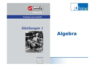 Michael Loef
Bfz-Essen GmbH
LernEs®
Algebra
 