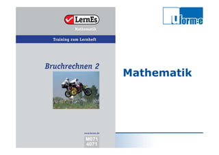 Michael Loef
Bfz-Essen GmbH
LernEs®
Mathematik
 