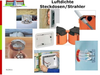 Luftdichte Steckdosen/Strahler 
