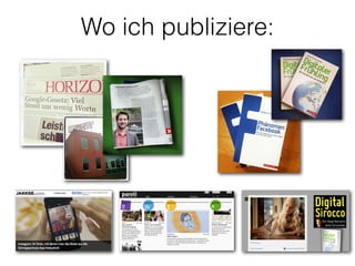 Wo ich publiziere:
 