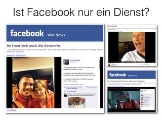 Ist Facebook nur ein Dienst?
 