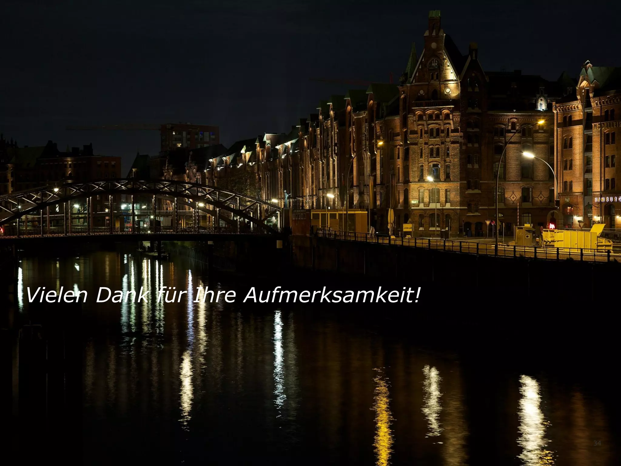 Vielen Dank für Ihre Aufmerksamkeit!

34

 