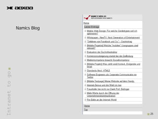Namics Bl
                 N i Blog
Intranet to go
       t




                             25
 