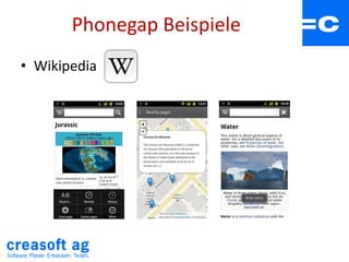 Phonegap Beispiele
• Wikipedia
 