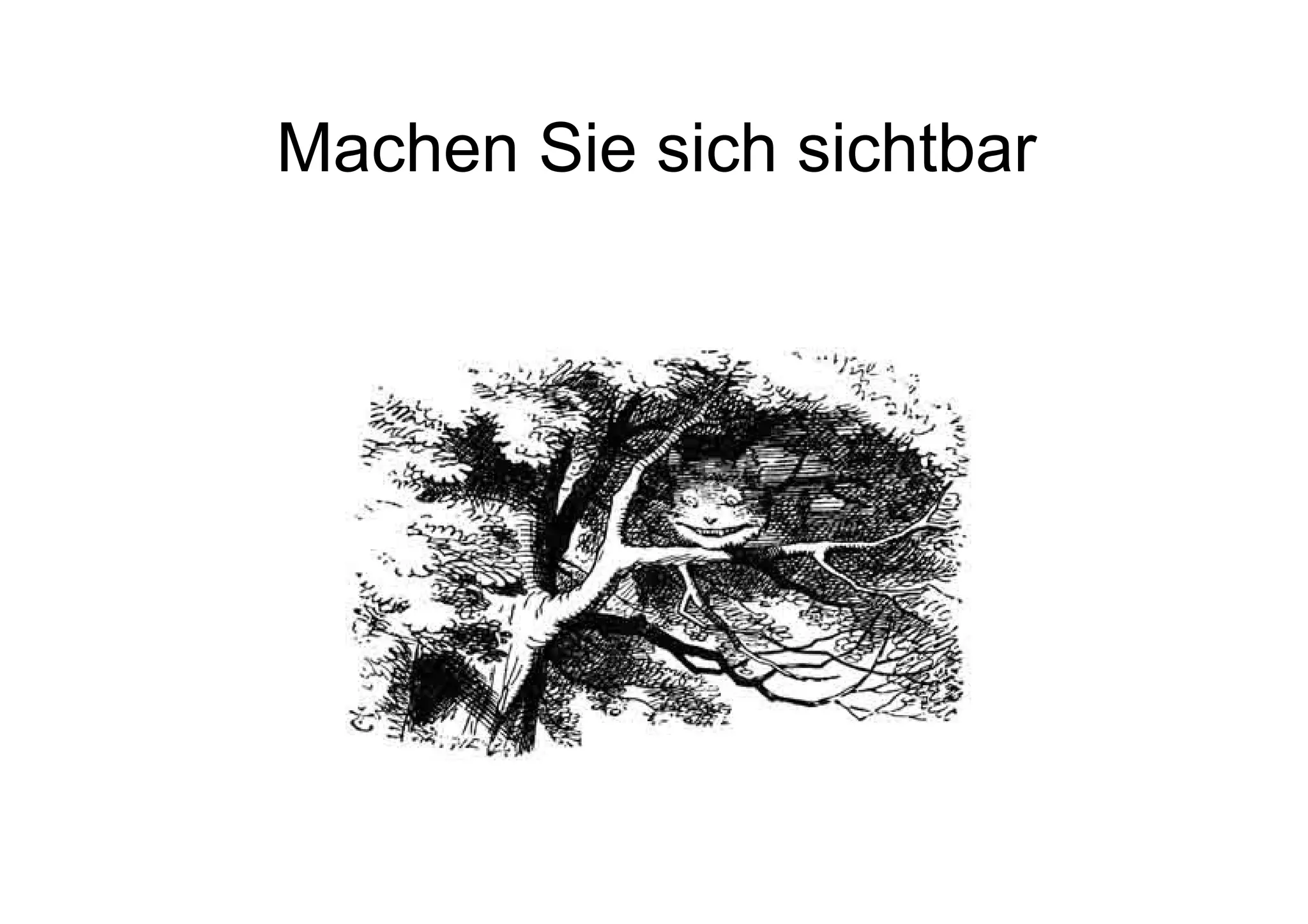 Machen Sie sich sichtbar