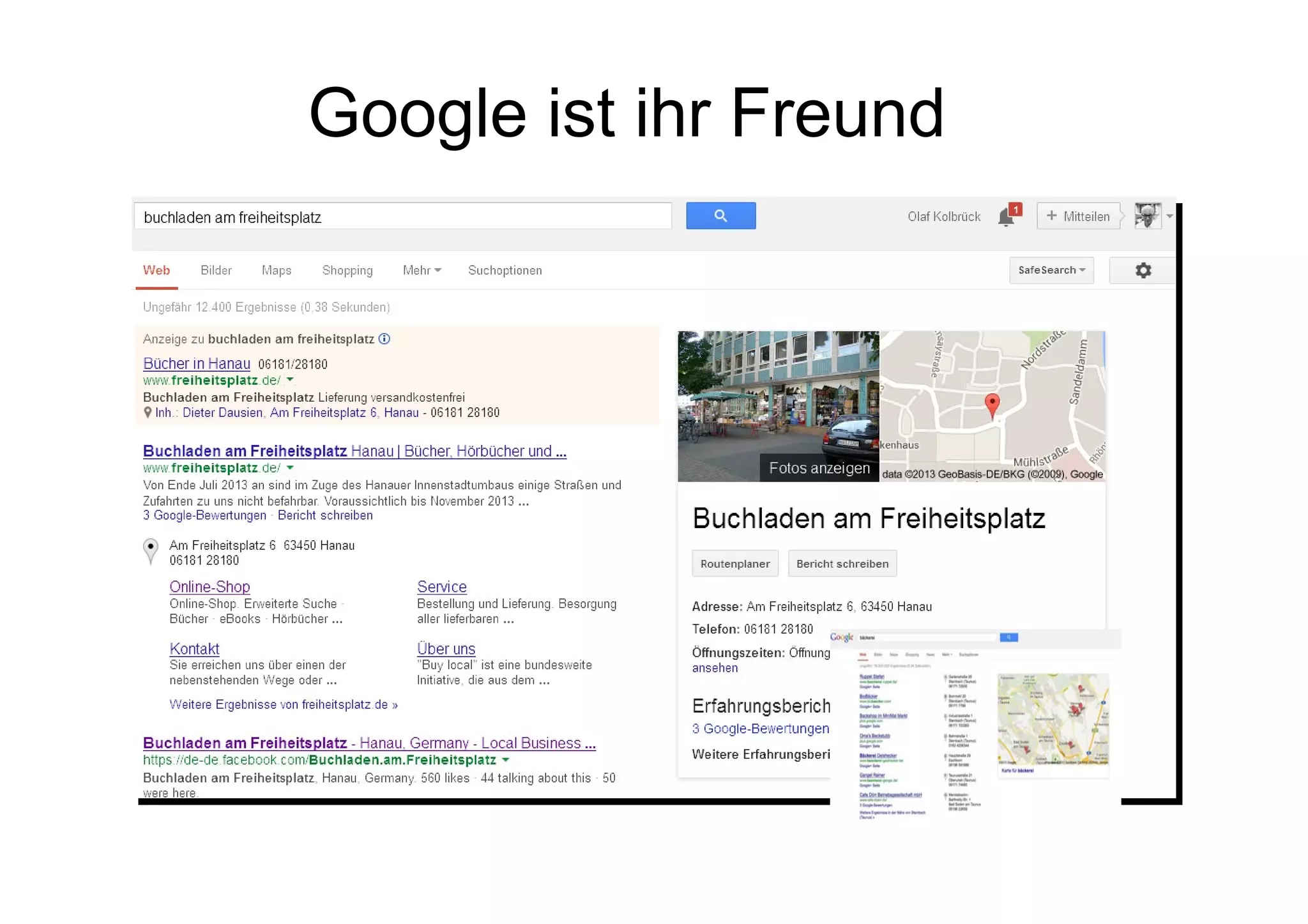 Google ist ihr Freund