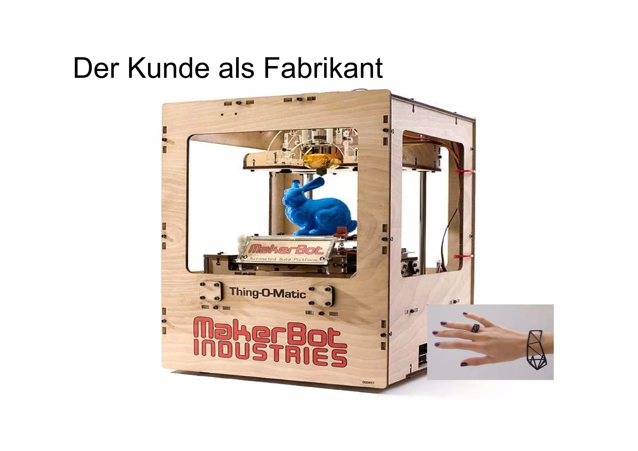 Der Kunde als Fabrikant