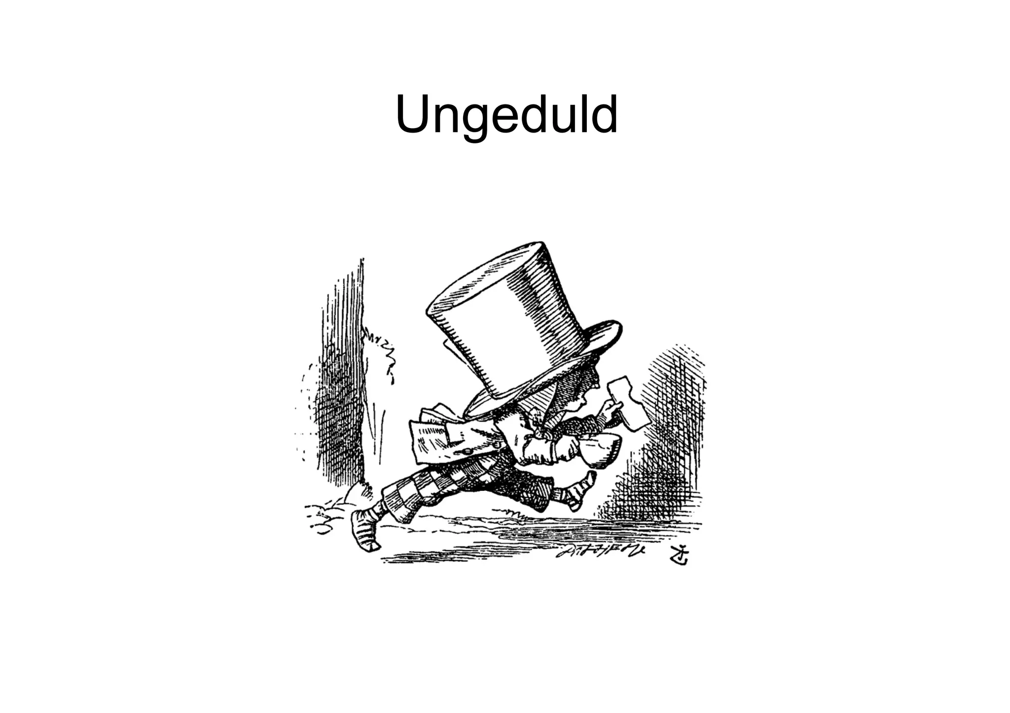 Ungeduld
