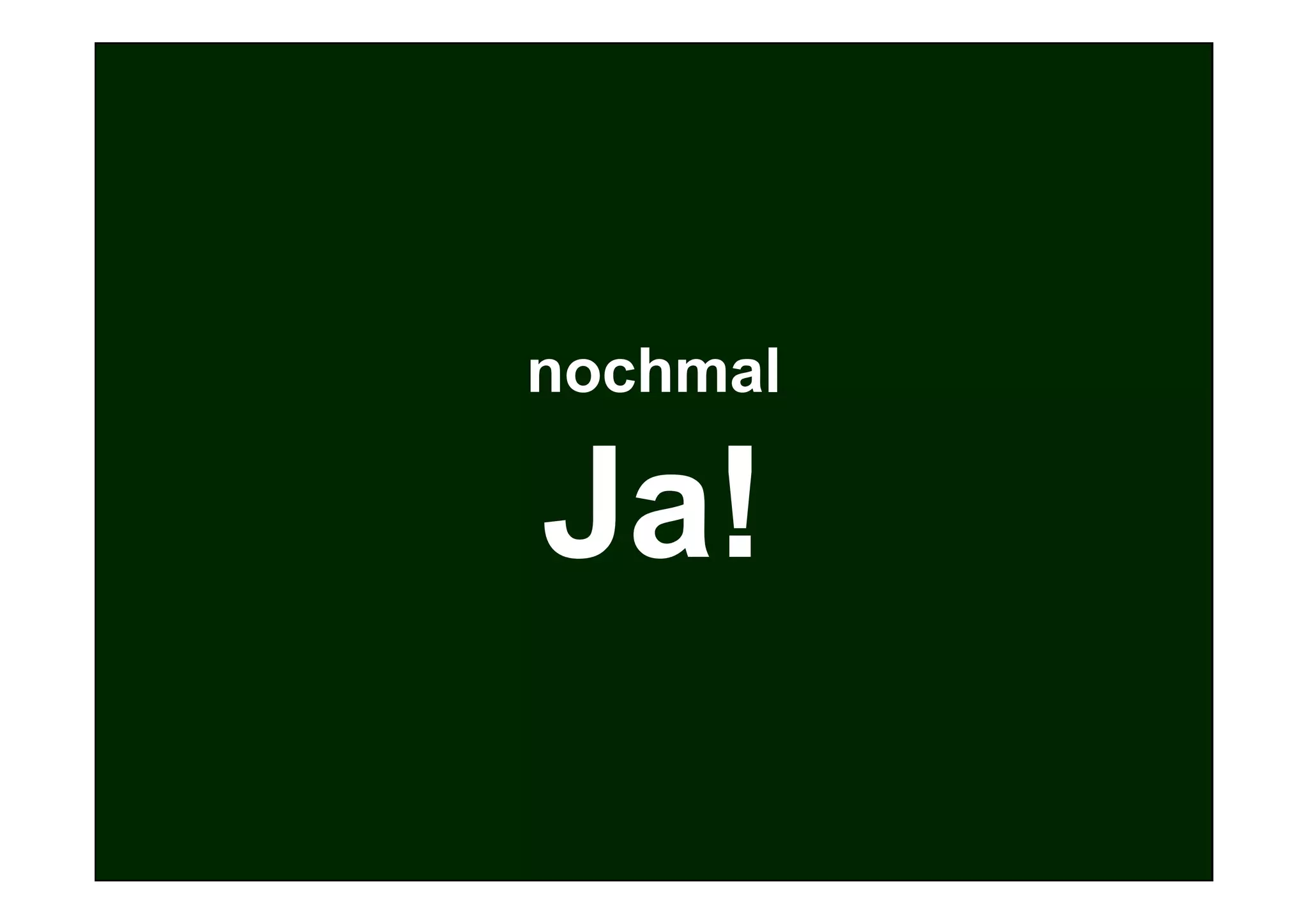 nochmal

Ja!
 