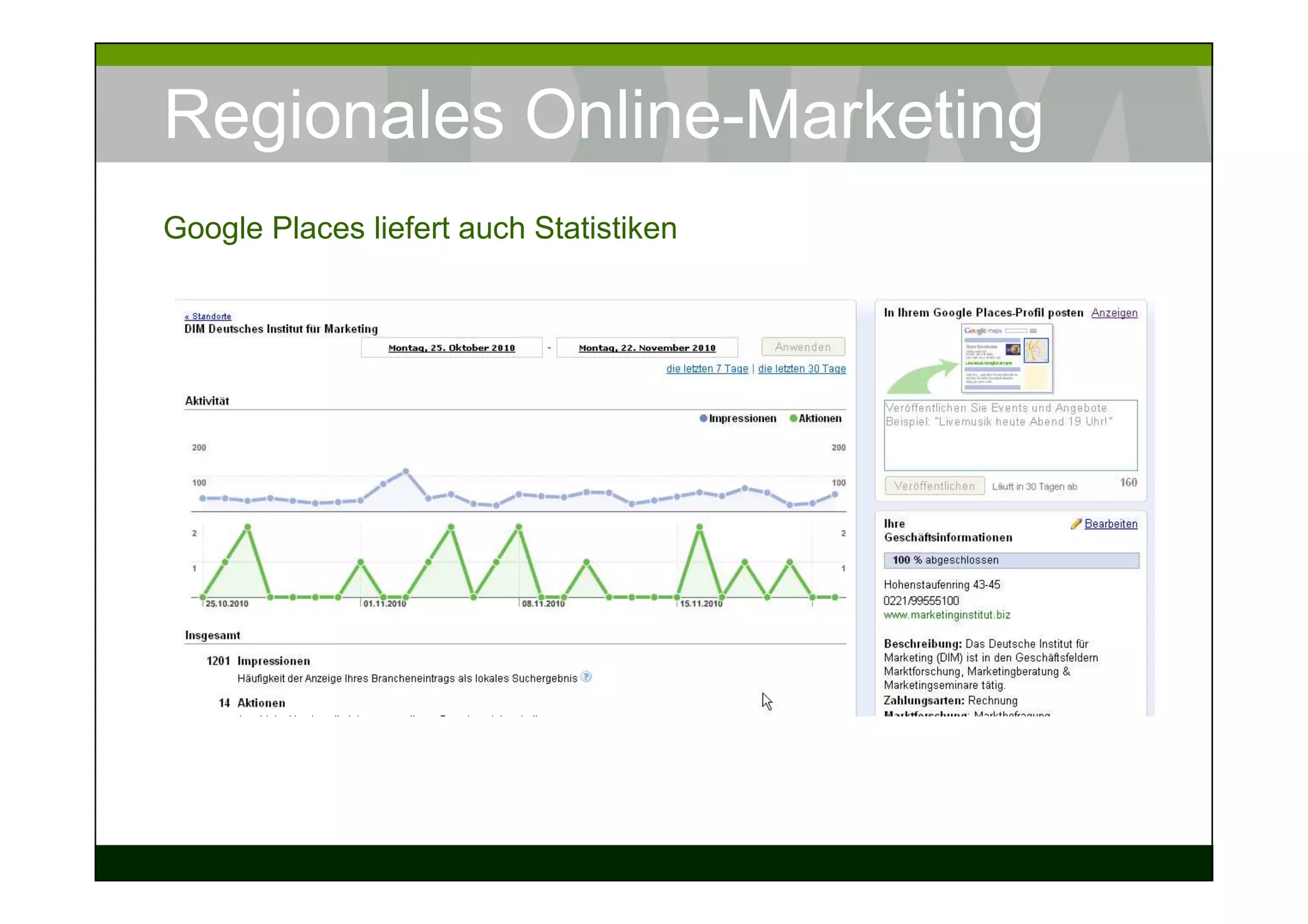 Regionales Online-Marketing
Google Places liefert auch Statistiken
 