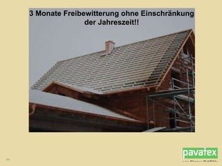 3 Monate Freibewitterung ohne Einschränkung der Jahreszeit!! 