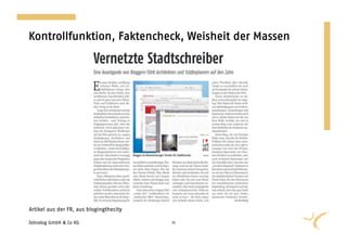 Kontrollfunktion, Faktencheck, Weisheit der Massen




Artikel aus der FR, aus blogingthecity

Zebralog GmbH & Co KG                    11
 