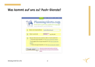 Was kommt auf uns zu? Push-Dienste?




Zebralog GmbH & Co KG    21
 