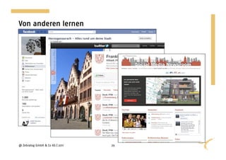 Von anderen lernen




@ Zebralog GmbH & Co KG | 2011   29
 