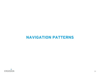 NAVIGATION PATTERNS
29
 