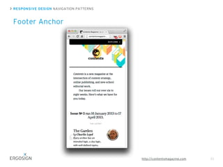 RESPONSIVE DESIGN NAVIGATION PATTERNS
Footer Anchor
33http://contentsmagazine.com
 
