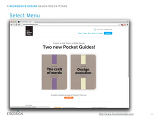 RESPONSIVE DESIGN NAVIGATION PATTERNS
Select Menu
35http://www.fivesimplesteps.com
 