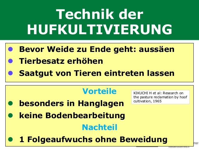 Folie - 51 DI. J.HUMER, Grünland und Schafweidefachtag, Mai 2008 Technik der HUFKULTIVIERUNG Vorteile  besonders in Hangl...