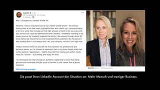 Sie passt ihren LinkedIn Account der Situation an: Mehr Mensch und weniger Business.
 