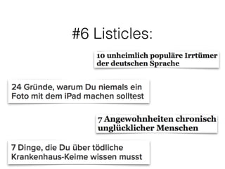 #6 Listicles: 
 