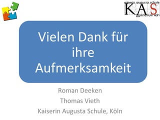 Roman Deeken Thomas Vieth Kaiserin Augusta Schule, Köln 