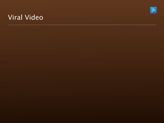 Viral Video
 