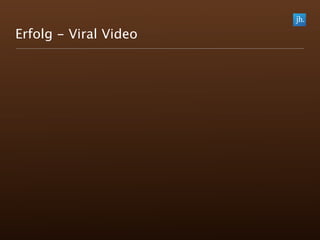 Erfolg - Viral Video
 