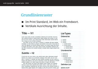 web-typografie martin hahn 2010




                     Grundlinienraster
                      Im Print Standard, im Web ein Fremdwort.
                      Vertikale Ausrichtung der Inhalte.
 
