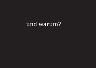 und warum?
 