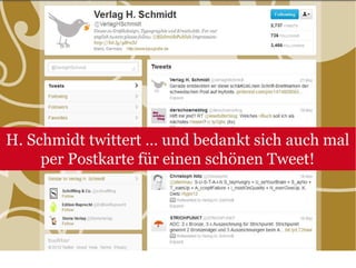 H. Schmidt twittert … und bedankt sich auch mal
     per Postkarte für einen schönen Tweet!
 