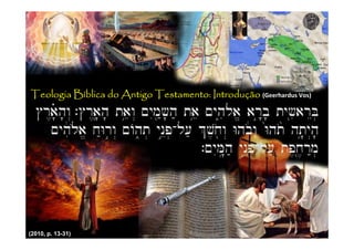 Teologia Bíblica do Antigo Testamento: Introdução (Geerhardus Vos)
         Bí                            Introduç




(2010, p. 13-31)
 (2010, p. 13-31)
 