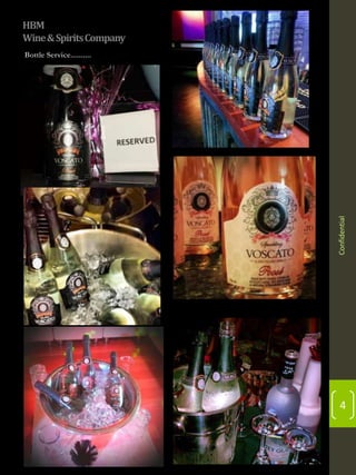 HBM
Wine & Spirits Company

Confidential

Bottle Service..........

4

 