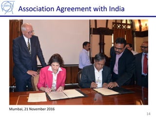 Association Agreement with India
14
Mumbai, 21 November 2016
 