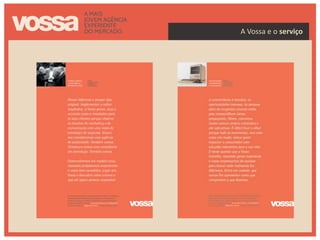 A Vossa e o serviço
 