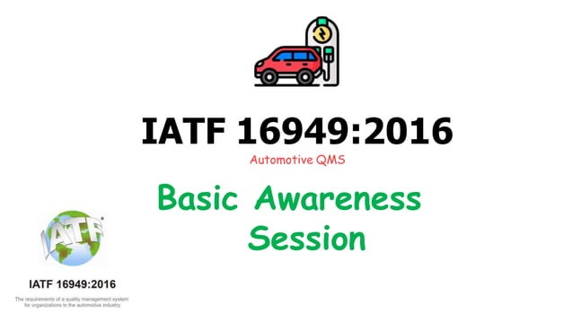 IATF Awareness | PPTX | Automotive Industry | Industries