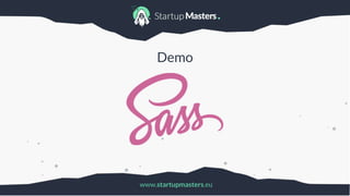 www.startupmasters.eu
Demo
 