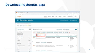 Downloading Scopus data
30
 
