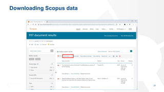 Downloading Scopus data
31
 