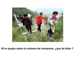 Si te quejas sobre tu sistema de transporte, ¿que tal ellos ? 
