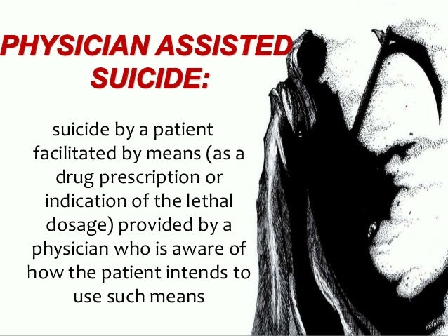 the ethical issues on physician assisted suicide What follows is essentially a consideration of the current law on physician assisted suicide (pas), with an appraisal of the arguments advanced. the ethical issues on physician assisted suicide What follows is essentially a consideration of the current law on physician assisted suicide (pas), with an appraisal of the arguments advanced.