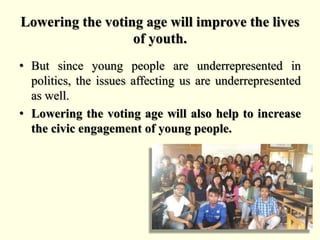 Legislation to lower the voting age has more
support than you think
• In most nations, the minimum voting age is set at
ei...