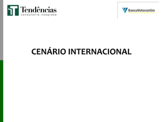 CENÁRIO INTERNACIONAL
 