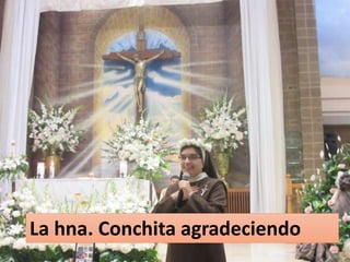 La hna. Conchita agradeciendo
 