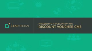 Discount Voucher - Coupon website & CMS by iLead Digital