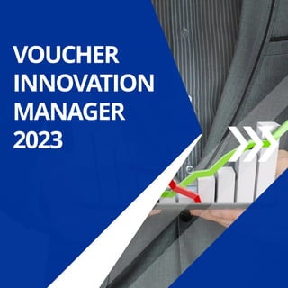 VOUCHER
INNOVATION
MANAGER
2023
 